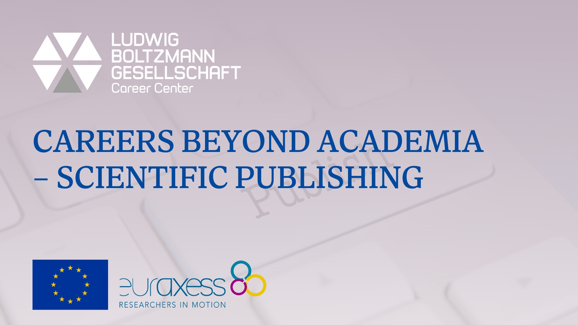 Careers Beyond Academia – Scientific Publishing – Expert Talk Recap